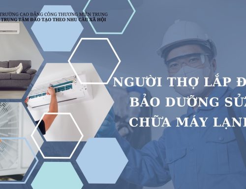 Người thợ lắp đặt, bảo dưỡng, sửa chữa máy lạnh