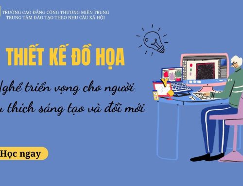 Thiết kế đồ họa – Nghề triển vọng cho người yêu thích sáng tạo và đổi mới