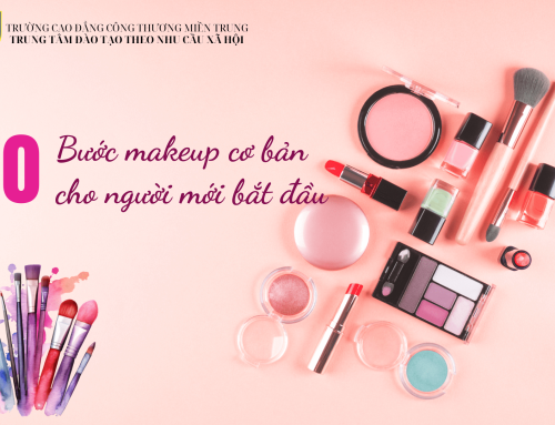 Makeup dễ dàng với 10 bước cơ bản cho các nàng mới bắt đầu