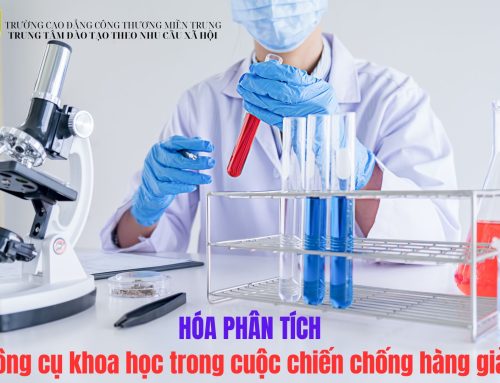 Hóa phân tích – Công cụ khoa học trong cuộc chiến chống hàng giả
