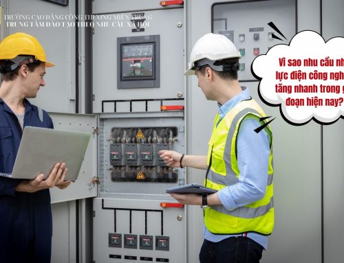 Vì sao nhu cầu nhân lực điện công nghiệp tăng nhanh trong giai đoạn hiện nay?